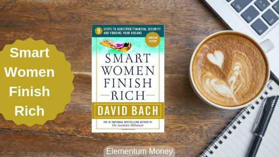 Smart Women Finish Rich - David Bach | Elementum Money