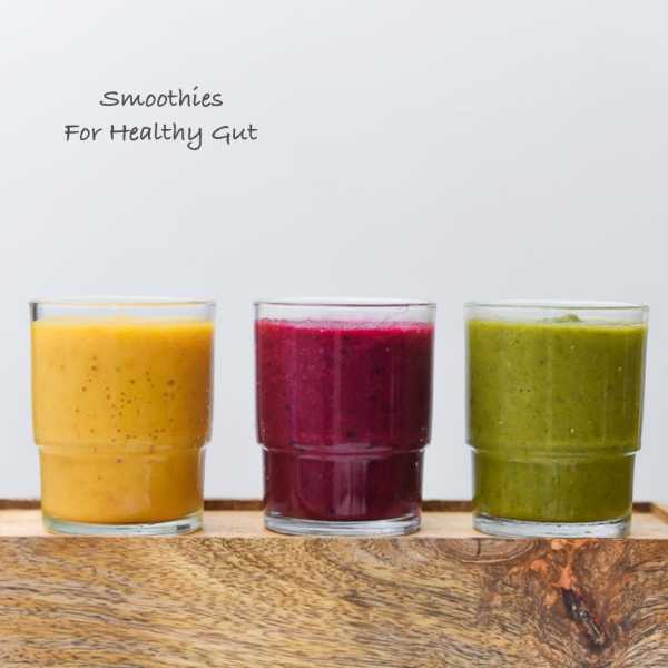 Smoothies For Healthy Gut