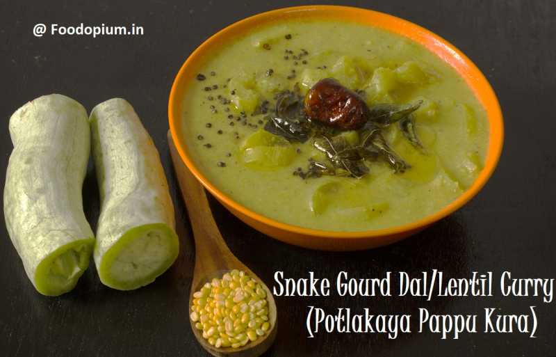 Snake Gourd Curry/Kootu/Dal - Food Opium