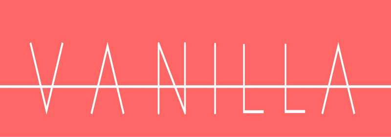 So, Why Vanilla?