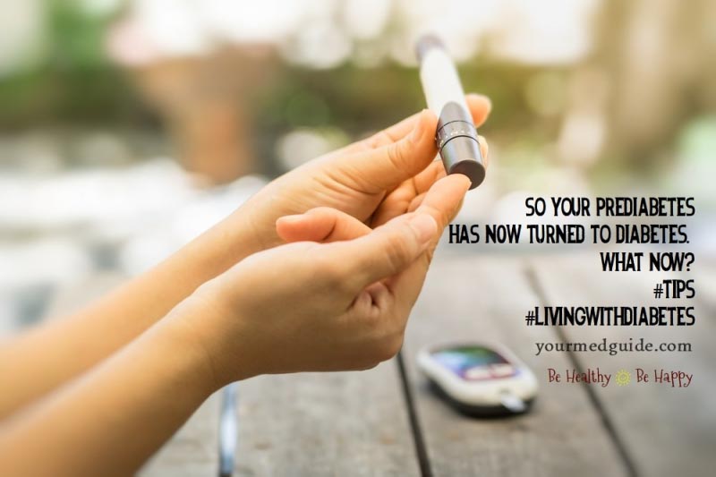 So Your Prediabetes Has Now Turned To Diabetes. What Now?