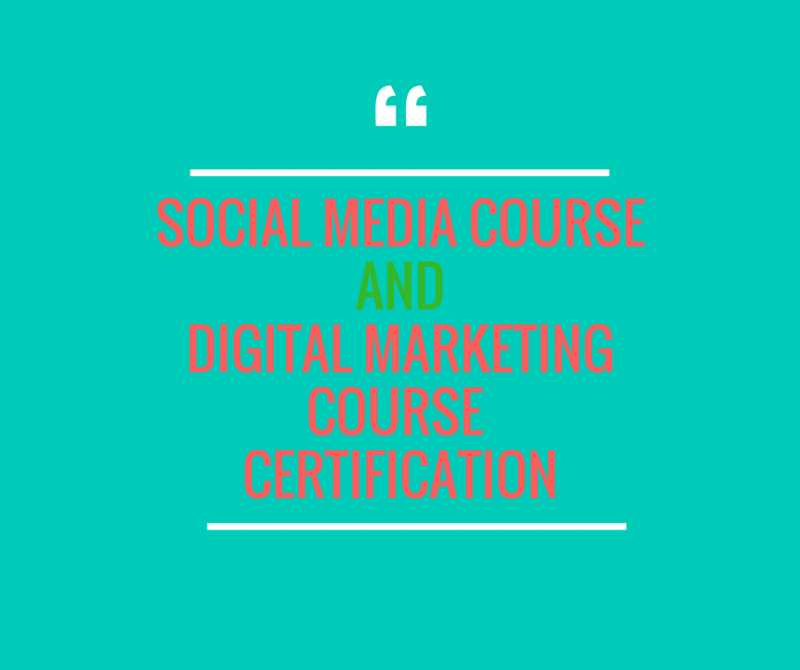 Social Media Course And Digital Marketing Certification