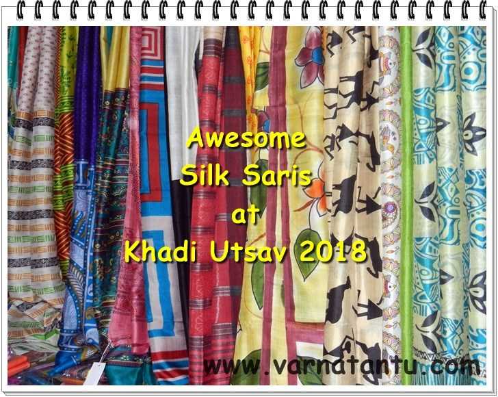 Some Awesome Silk Saris At Khadi Utsav 2018 - Varnatantu