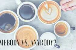 Somebody Vs. Anybody