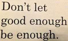 Someday My BEST Will Be The BEST......