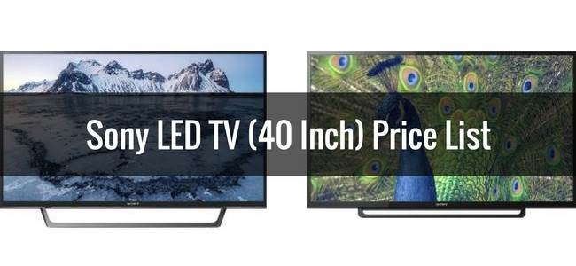Sony LED TV 40 Inch Price List In India 2018 | Brands & Prices