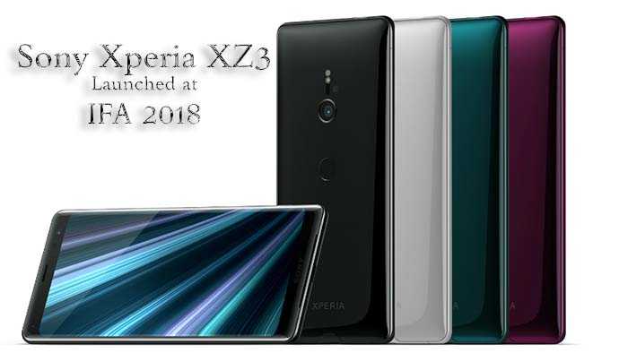 Sony Xperia XZ3 Launched At IFA 2018: Specification & Price