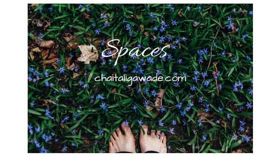 Spaces - Chaitali Gawade