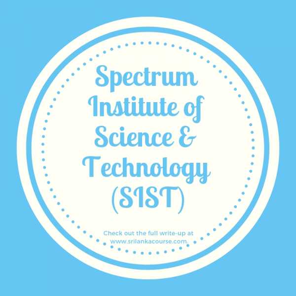 Spectrum Institute Of Science & Technology (SIST) - Sri Lanka Course