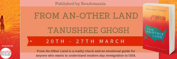Spotlight: From Another Land By Tanushree Ghosh
