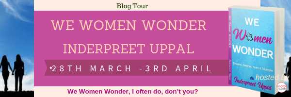 Spotlight: We Women Wonder By Inderpreet Kaur Uppal
