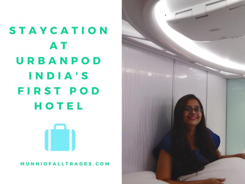 Staycation At UrbanPod, India