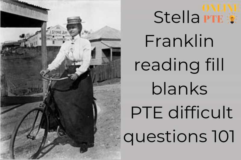 Stella Franklin Reading Fill Blanks PTE Difficult Questions 101 - Online PTE