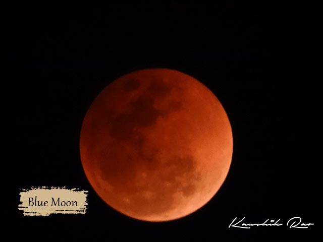 Super Blue Blood Moon - Kaushik Rao