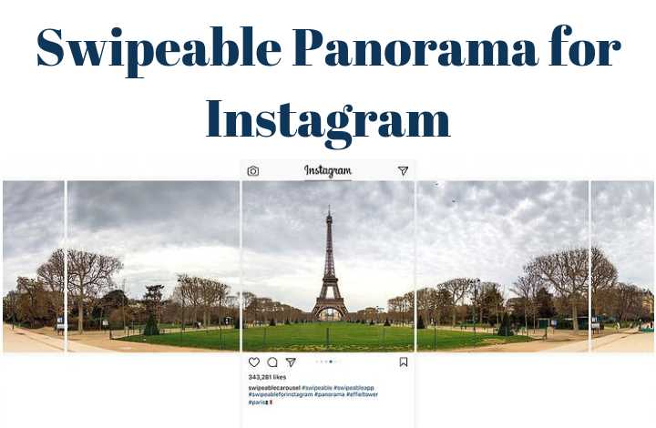 Swipeable Panorama For Instagram Lets You Share 360Â° Photos Easily