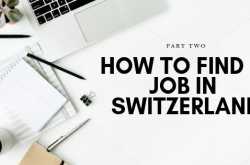 Swiss Blog: How To Find A Job In Switzerland | Be For Beauty