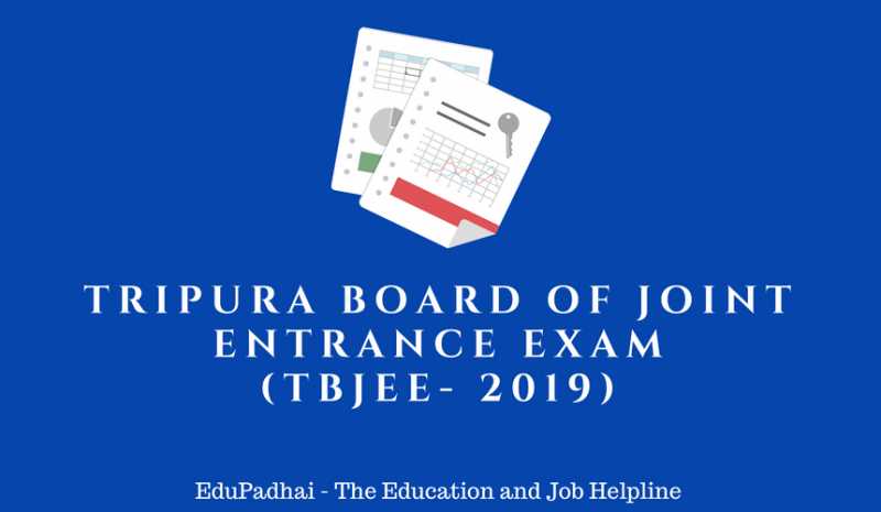TBJEE 2019: Exam Date, Application Form, Eligibility Criteria, Exam Pattern