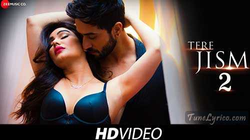 TERE JISM 2 LYRICS - Altaaf Sayyed | Kangna Sharma | Tune Lyrico