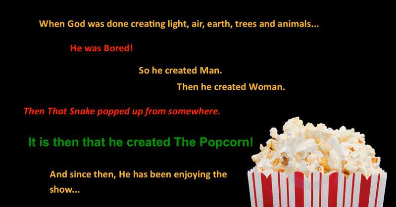 THE CREATION OF POPCORN