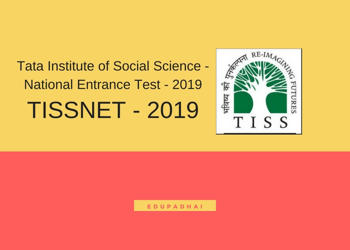 TISSNET 2019: Exam Date, Application Form, Exam Pattern, Eligibility