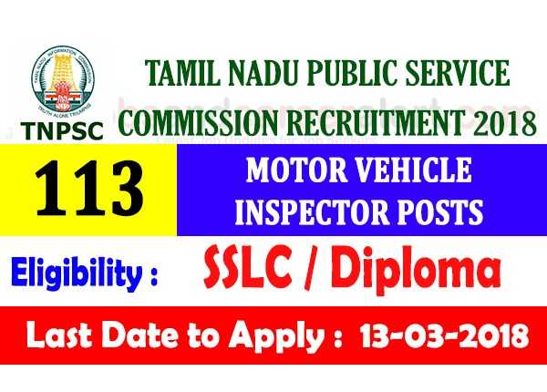 TNPSC Motor Vehicle Inspector Recruitment 2018 - 113 Posts