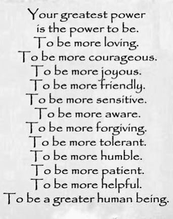 TO BE A GREATER HUMAN BEING