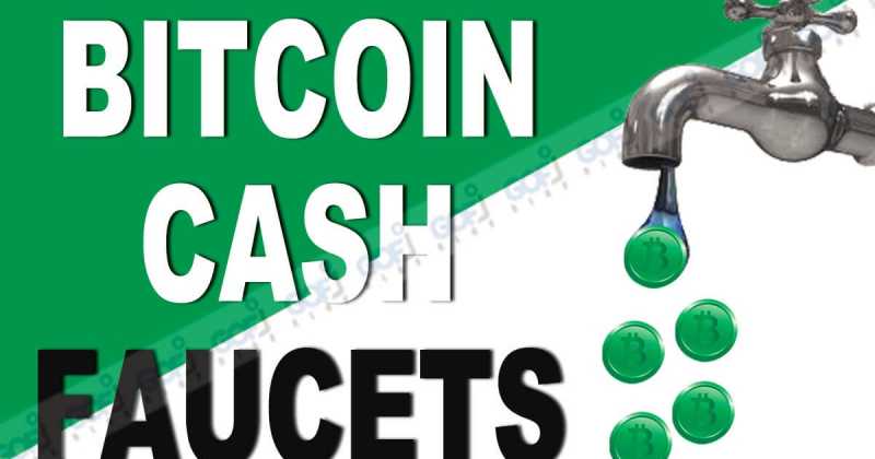 TOP 10 LIST OF BEST HIGH PAYING BITCOIN CASH FAUCETS 2018 TO EARN BCH INSTANTLY