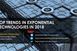 TOP TRENDS IN EXPONENTIAL TECHNOLOGIES IN 2018