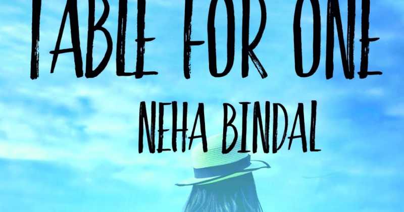 Table For One By Neha Bindal 