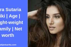 Tara Sutaria Wiki | Age | Height-weight | Family | Net worth
