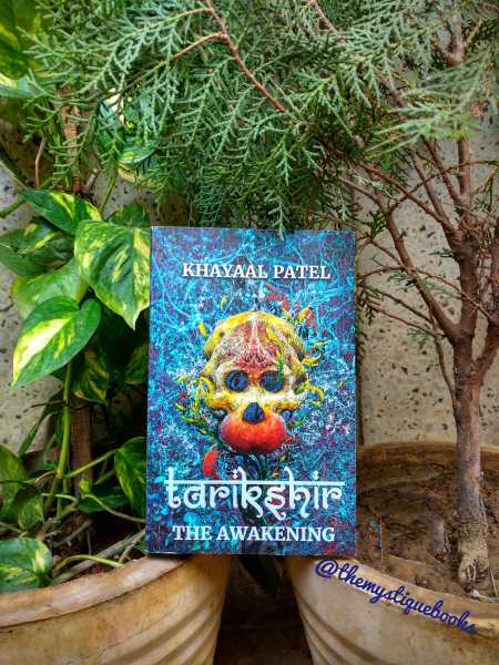 Tarikshir: The Awakening By Khayaal Patel: Book Review