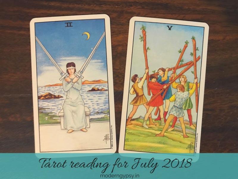 Tarot Reading For July 2018 | Modern Gypsy