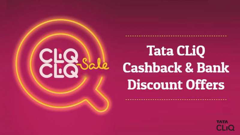 Tata CLiQ Cashback & Bank Discount Offers (August 2018)