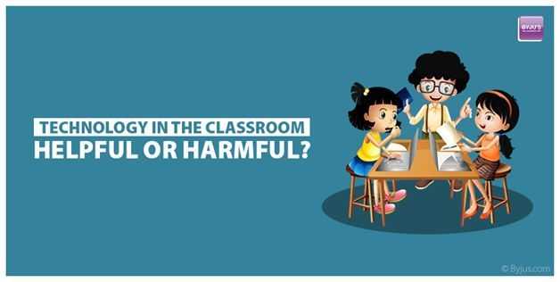 Technology In The Classroom: Helpful Or Harmful? Research By Byju