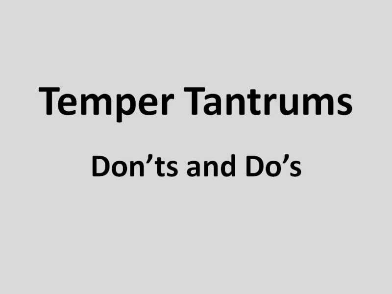 Temper Tantrums: Don