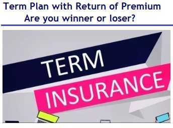 Term Plan With Return Of Premium - Are You Winner Or Loser?