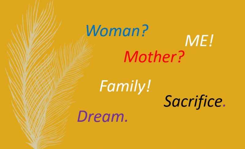 Thank You Mother, For Never Teaching Me To Sacrifice Because I Am A Woman!