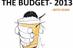 The 2013 Budget- Guna’s Opinion