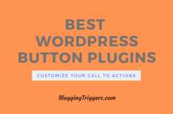 The 6 Best WordPress Button Plugins In 2019 (Free & Paid)