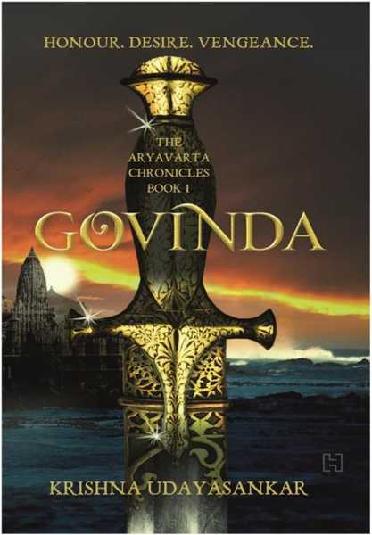 The Aryavarta Chronicles: Book 1 - Govinda By Krishna Udayasankar