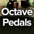 The Best Octave Pedals To Thicken Your Tone & Enhance Other Effects