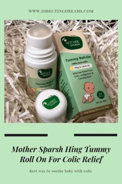 The Best Way To Soothe The Baby With Colic: Mother Sparsh Hing Tummy Roll On For Colic Relief - Directing My Dreams
