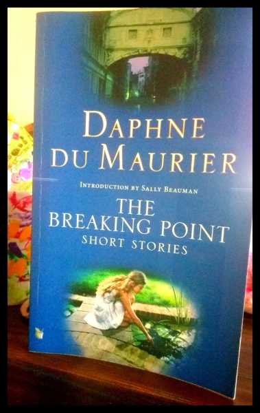 The Breaking Point Short Stories By Daphne Du Maurier: Cover Jacket