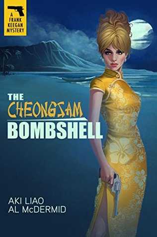 The Cheongsam Bombshell (A Frank Keegan Mystery #2)- Book Review