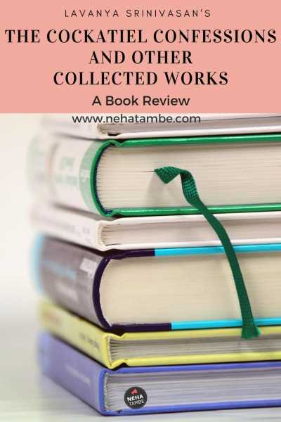 The Cockatiel Confessions And Other Collected Works - A Book Review - Digital Marketer | Content Writer | Mom Blogger
