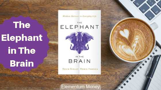 The Elephant In The Brain - Kevin Simler & Robin Hanson | Elementum Money