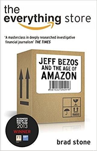The Everything Store: Jeff Bezos & The Age Of Amazon- Review