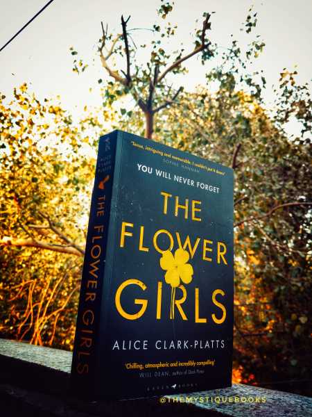 The Flower Girls By Alice Clark-Platts: Book Review
