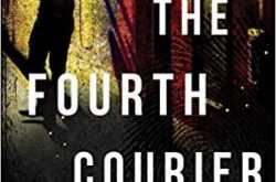 The Fourth Courier by Timothy Jay Smith - Book Review