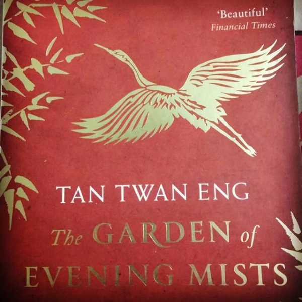 The Garden Of Evening Mists By Tan Twan Eng 